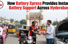 How Battery Xpress Provides Instant Battery Support Across Hyderabad